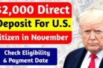 $2,000 Direct Deposit For U.S. Citizens in November 2025 – Check Eligibility & Payment Dates